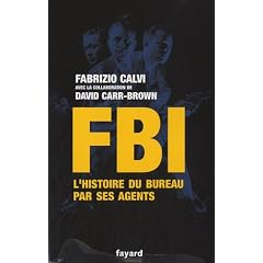 FBI : L'histoire du bureau par ses agents