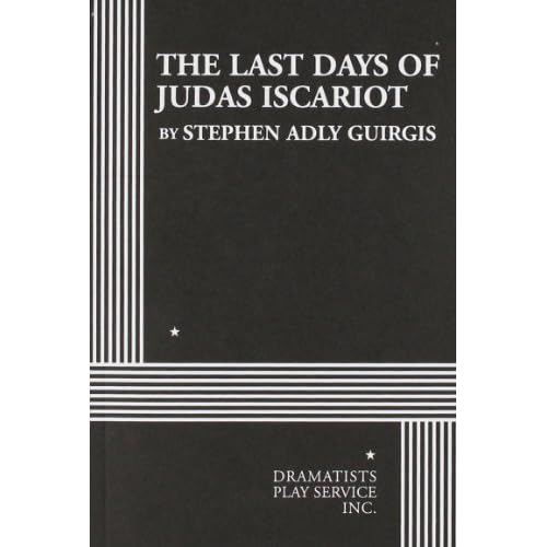 The Last Days of Judas Iscariot - Acting Edition