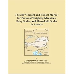 The 2007 Import and Export Market for Personal Weighing Machines, Baby Scales, and Household Scales in Austria (Paperback)