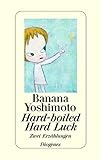 Hard-boiled / Hard Luck. Zwei Erzaehlungen-