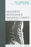 The Lumbar Spine (Magnetic Resonance Imaging Clinics of North America)