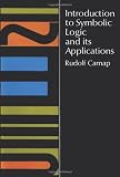 Introduction to Symbolic Logic and Its Applications (0486604535) by Carnap, R.