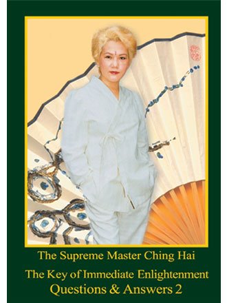 The Key of Immediate Enlightenment: Questions & Answers 2 (The Key of Immediate Enlightenment)