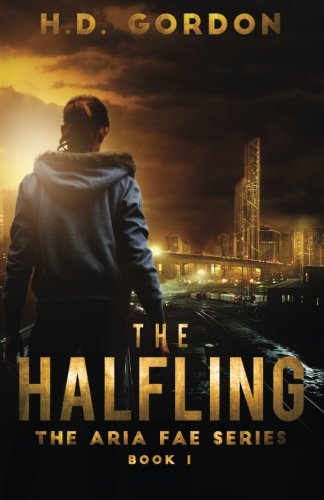 The Halfling (The Aria Fae Series) (Volume 1)