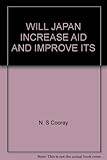 Will Japan increase aid and improve its allocation to help the poorer countries achieve the millenium development goals?