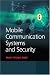 Mobile Communication Systems and Security