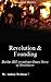 Revolution and Founding: Bunker Hill an extraordinary Story of Revolution - American Revolution Battles - History - Historical Books - Patriots - George Washington - John Adams - US History - eBooks