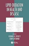 Lipid oxidation in health and disease