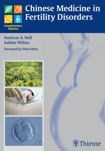 Chinese Medicine in Fertility Disorders (Complementary Medicine (Thieme Hardcover))