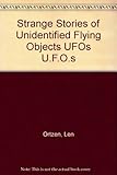 Strange stories of UFOs