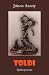 Toldi (Hungara Epika Poemo en Esperanto) (Esperanto Edition)