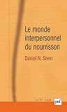Le Monde interpersonnel du nourrisson