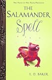The Salamander Spell (Tales of the Frog Princess)