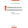 P�dagogische Grundbegriffe: Band 2: Jugend - Zeugnis: BD 2