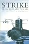 Strike from Beneath the Sea: A History of Aircraft Carrying Submarine