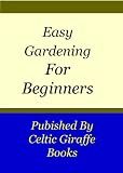41m%2B64n7NEL. SL160  Easy Gardening for Beginners