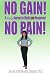 Search : NO GAIN! NO PAIN!: A Mindful Approach to Weight Loss Management