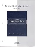 Student Study Guide for Use with 13th Edition Business Law, the Ethical, Global and E-commerce Environment