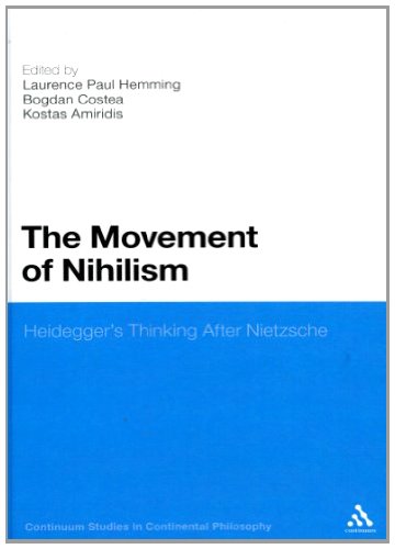 Movement of Nihilism: Heidegger's Thinking After Nietzsche (Continuum Studies in Continental Philosophy)