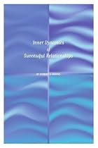 Inner Dynamics of Successful Relationships