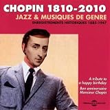 Chopin 1810-2010: Jazz & Musique de Genre