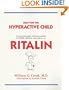 Help for the Hyperactive Child: A Practical Guide Offering Parents of ADHD Children Alternatives to Ritalin
