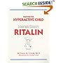 Help for the Hyperactive Child: A Practical Guide Offering Parents of ADHD Children Alternatives to Ritalin
