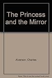 The princess and the mirror