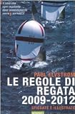 Le regole di regata 2009-2012 spiegate e illustrate