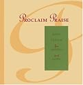 Proclaim Praise: Daily Prayer for Parish and Home