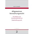 Allgemeines Verwaltungsrecht: Grundlagen des Verwaltungsverfahrens; Staatshaftungsrecht