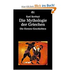 Die Mythologie der Griechen: Band 2 Die Heroen-Geschichten: BD 2