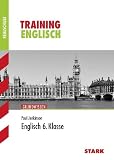 Training Englisch Realschule: Englisch 6. Klasse. Training Grundwissen Realschule: Aufgaben mit L&ouml;sungen