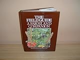 The field guide : a farmland companion