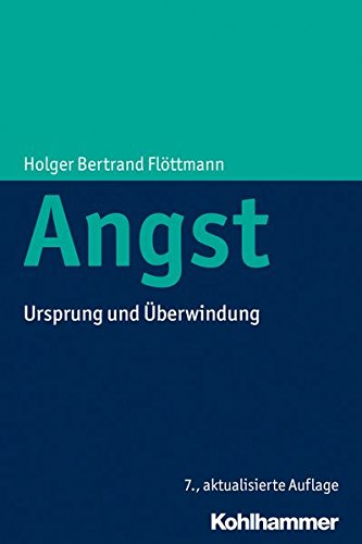 Download Angst: Ursprung und Überwindung Download Angst: Ursprung und Überwindung