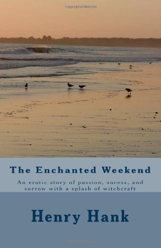 the enchanted weekend