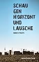 Schau gen Horizont und lausche: Über Städte