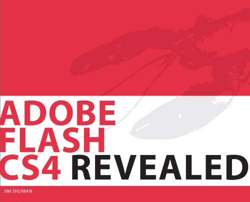 Adobe Flash CS4 Revealed (Revealed (Delmar Cengage Learning))
