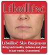 L&eacute;brill&eacute;nc Skin Brightener - Brighten Your Skin Tone! Fade Out Age Spots, - Clinically Proven Results! (By Independant Lab)