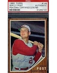 Collectibles: Wally Post Signed 1962 Topps Certed Autograph Authentic - PSA/DNA Certified - MLB Slabbed Autographed Cards - Sports Memorabilia