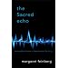 The Sacred Echo