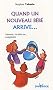 Quand un nouveau b�b� arrive... : Jalousie, rivalit� ou... complicit�
