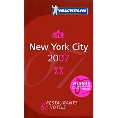 Michelin Red Guide 2007 New York City: Restaurants & Hotels