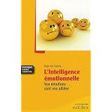 L'Intelligence �motionnelle : Vos �motions sont vos alli�espar Anja von Kanitz
