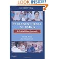 PeriAnesthesia Nursing: A Critical Care Approach by Cecil B. Drain PhD RN CRNA FAAN FASAHP and Jan Odom-Forren RN BSN MS CPAN FAAN