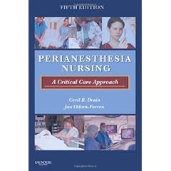 PeriAnesthesia Nursing: A Critical Care Approach, 5e