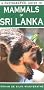 A Photographic Guide to Mammals of Sri Lanka