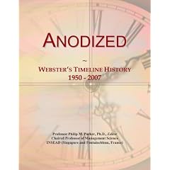 Anodized: Webster's Timeline History, 1950 - 2007