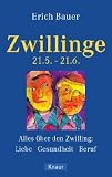 Produkt-Bild: Zwillinge 21.5.-21.6.: Alles &uuml;ber den Zwilling: Liebe - Gesundheit - Beruf