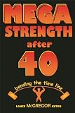 Mega Strength After 40